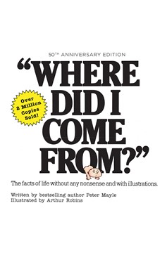 Where Did I Come From? 50th Anniversary Edition (Hardcover Book)