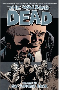 Walking Dead Graphic Novel Volume 25 No Turning Back (Mature)