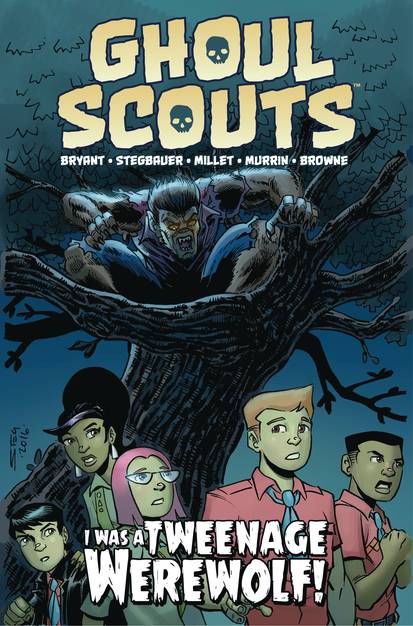 Ghoul Scouts I Was A Tweenage Werewolf Graphic Novel