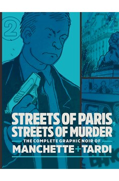 Complete Noir Manchette Tardi Hardcover Volume 2 Streets Paris