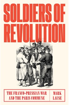 Soldiers Of Revolution (Hardcover Book)
