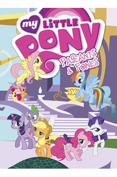 My Little Pony Graphic Novel Volume 4 Pageants & Ponies