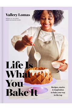 Life Is What You Bake It (Hardcover Book)