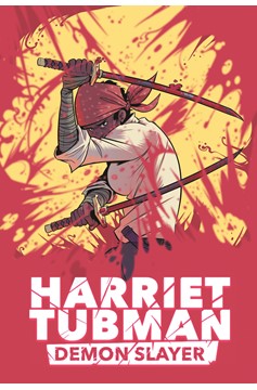Harriet Tubman Demon Slayer #6 Cover A Repos (Mature)