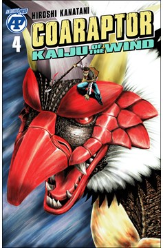 Coaraptor Kaiju of the Wind Volume 4