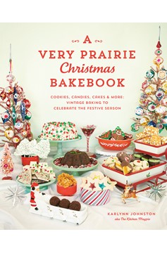 A Very Prairie Christmas Bakebook (Hardcover Book)