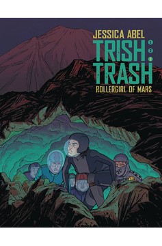 Trish Trash Roller Girl of Mars Hardcover Volume 3