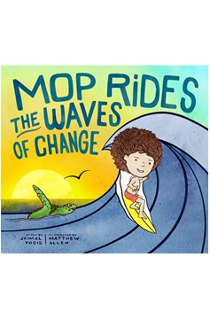 Mop Rides The Waves of Change