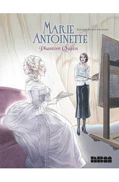 Marie Antoinette Phantom Queen Hardcover