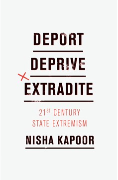 Deport, Deprive, Extradite (Hardcover Book)