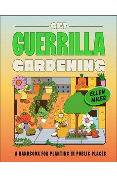 Get Guerrilla Gardening (Hardcover Book)