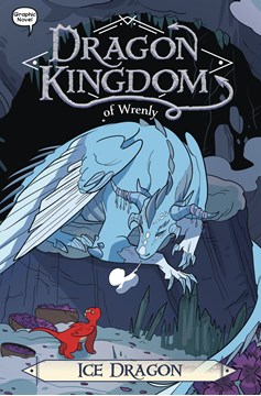 Dragon Kingdom of Wrenly Graphic Novel Volume 6 Ice Dragon