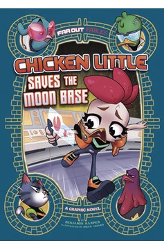 Chicken Little Saves Moon Base Graphic Novel