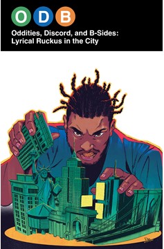 Odb Graphic Novel Oddities Discord And B Sides Lyrical Ruckus In The City