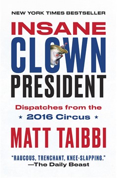 Insane Clown President - Dispatches From The 2016 Circus (Paperback)