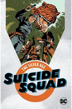 Suicide Squad The Silver Age Graphic Novel