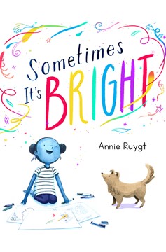 Sometimes It'S Bright (Hardcover Book)