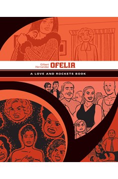Love & Rockets Library Gilbert Graphic Novel Volume 5 Ofelia (Mature)