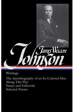 James Weldon Johnson: Writings (Loa #145) (Hardcover Book)