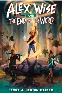 Alex Wise Vs. The End Of The World (Hardcover Book)