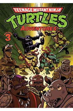 Teenage Mutant Ninja Turtles Adventures Graphic Novel Volume 3