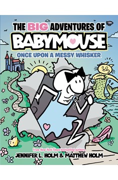 The Big Adventures of Babymouse Hardcover Graphic Novel Volume 1 Once Upon a Messy Whisker