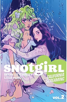 Snotgirl Graphic Novel Volume 2 California Screaming
