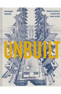 Unbuilt (Hardcover Book)