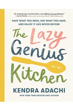 The Lazy Genius Kitchen (Hardcover Book)