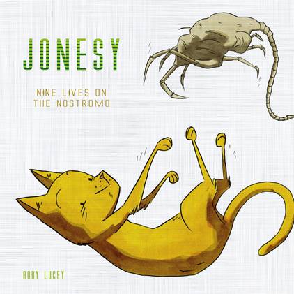 Jonesy Nine Lives On Nostromo Hardcover