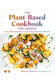 The Plant Based Cookbook for Women (Hardcover Book)