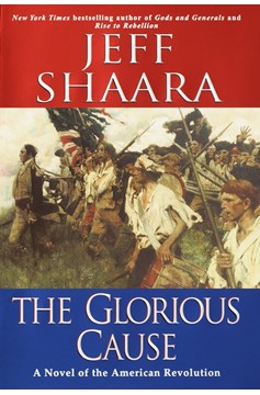 The Glorious Cause (Hardcover Book)