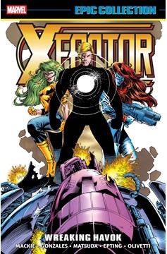 X-Factor Epic Collection Graphic Novel Volume 10 Wreaking Havok