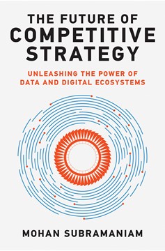 The Future Of Competitive Strategy (Hardcover Book)