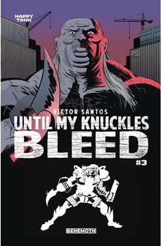 Until My Knuckles Bleed #3 Cover B Santos (Mature)