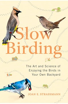 Slow Birding (Hardcover Book)