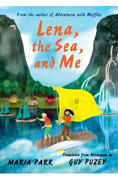 Lena, The Sea, And Me (Hardcover Book)